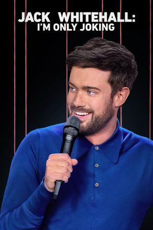 Jack Whitehall: I'm Only Joking's poster