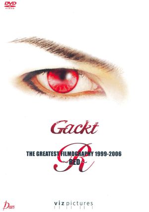 Gackt: The Greatest Filmography 1999-2006: Red's poster image