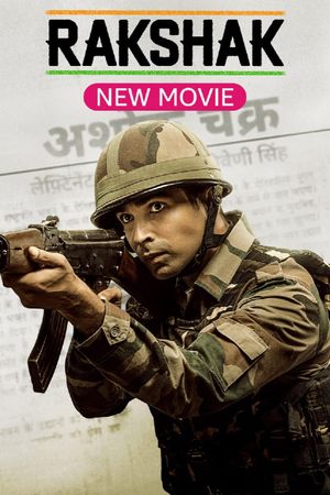 Rakshak - India's Braves's poster