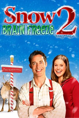 Snow 2: Brain Freeze's poster