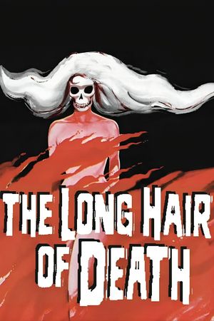 The Long Hair of Death's poster
