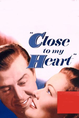Close to My Heart's poster