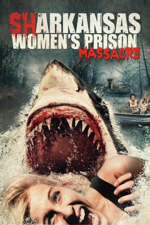Sharkansas Women's Prison Massacre's poster