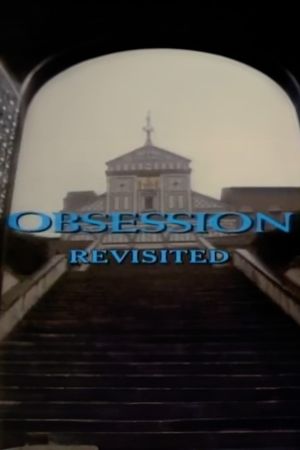 'Obsession' Revisited's poster