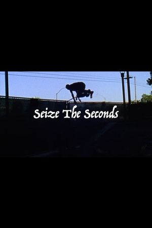 Seize the Seconds's poster