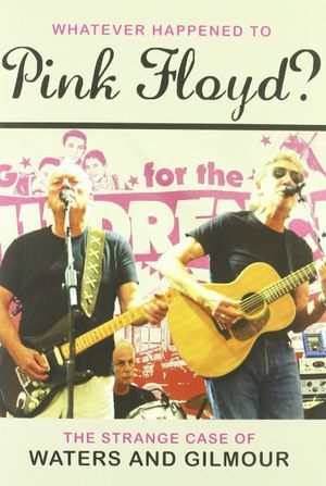 Pink Floyd: Whatever Happened to Pink Floyd? The Strange Case of Waters and Gilmour's poster