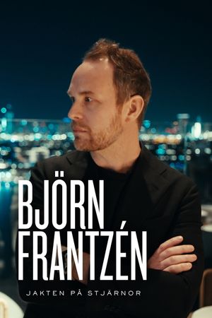 Björn Frantzén - jakten på stjärnor's poster image