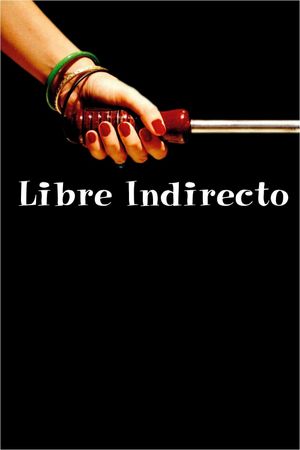 Libre indirecto's poster