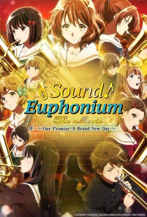 Sound! Euphonium the Movie - Our Promise: A Brand New Day's poster