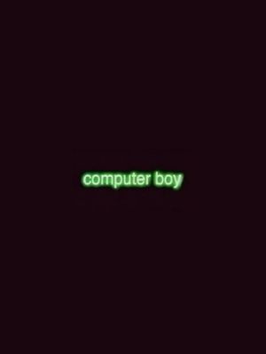 Computer Boy's poster