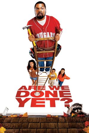 Are We Done Yet?'s poster