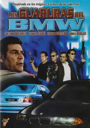 Los guaruras del BMW's poster