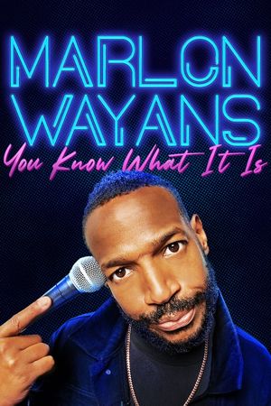 Marlon Wayans: You Know What It Is's poster