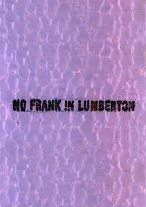 No Frank in Lumberton's poster image
