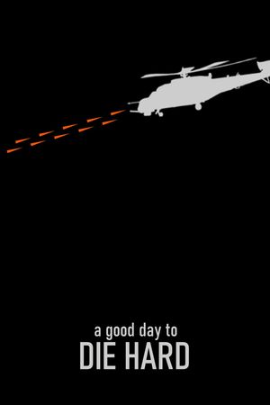 A Good Day to Die Hard's poster