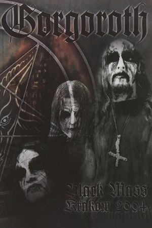 Gorgoroth: Black Mass Krakow 2004's poster