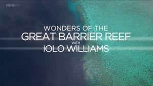 Wonders of the Great Barrier Reef with Iolo Williams's poster