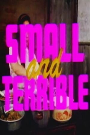 Small and Terrible's poster