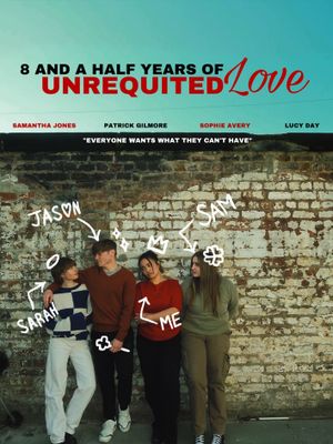 8 and a Half Years of Unrequited Love's poster