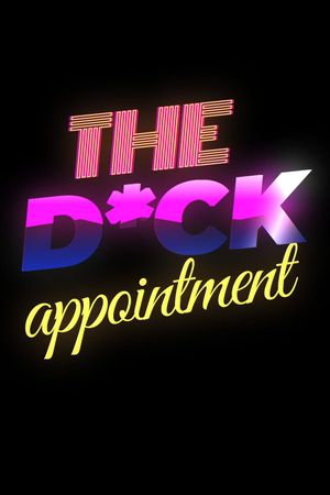 The Dick Appointment's poster