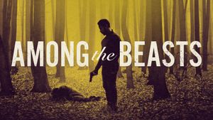 Among the Beasts's poster