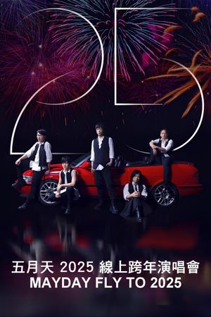 MAYDAY FLY TO 2025's poster