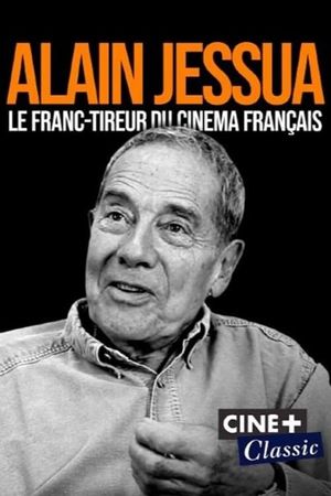 Alain Jessua, le franc-tireur du cinéma français's poster