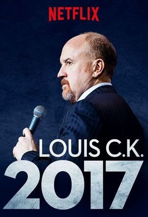 Louis C.K. 2017's poster