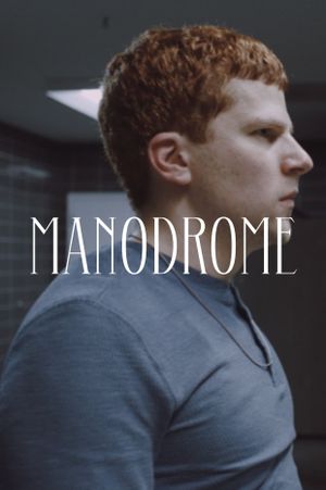 Manodrome's poster