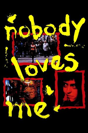 Nobody Loves Me's poster image