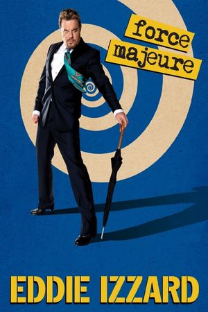 Eddie Izzard: Force Majeure Live's poster