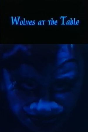 Wolves at the Table's poster