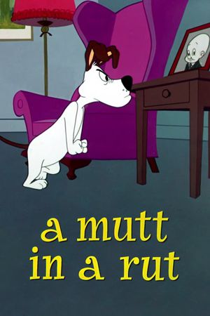 A Mutt in a Rut's poster