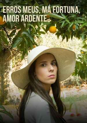 Erros Meus, Má Fortuna, Amor Ardente's poster