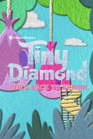 Trolls: Tiny Diamond Goes Back to School's poster