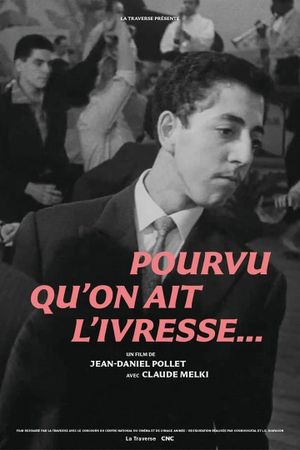 As Long as You Get Drunk...'s poster