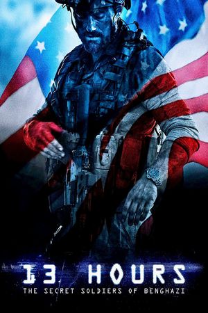 13 Hours: The Secret Soldiers of Benghazi's poster