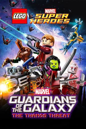 LEGO Marvel Super Heroes: Guardians of the Galaxy - The Thanos Threat's poster