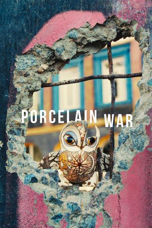 Porcelain War's poster