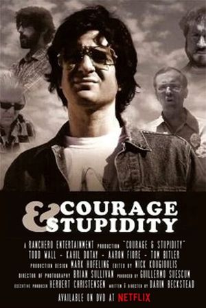 Courage & Stupidity's poster