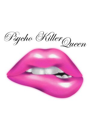 Psycho Killer Queen's poster