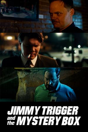 Jimmy Trigger and the Mystery Box's poster