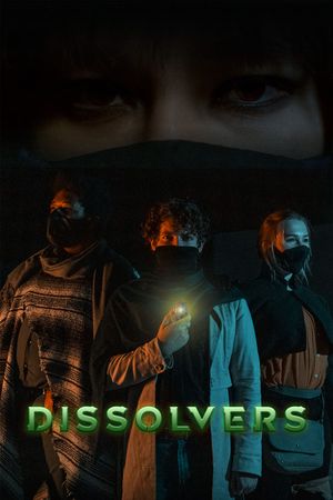 Dissolvers's poster