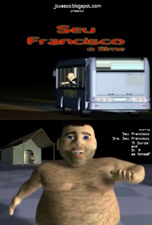 Seu Francisco - O Filme's poster