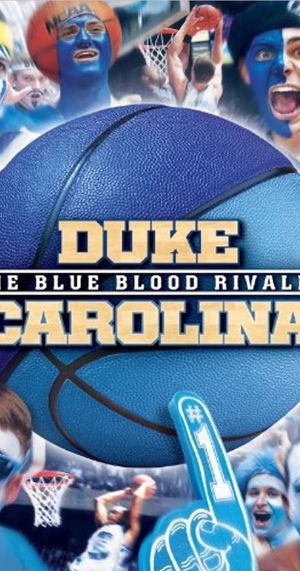 Duke-Carolina: The Blue Blood Rivalry's poster image