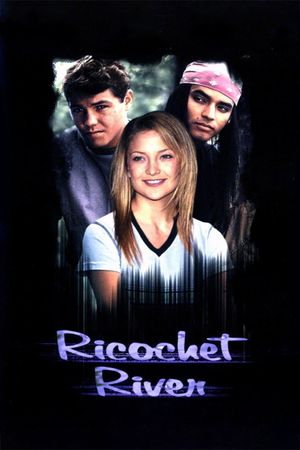 Ricochet River's poster