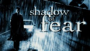 Shadow of Fear's poster