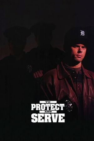 To Protect and Serve's poster