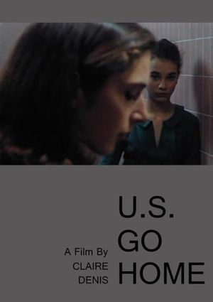 U.S. Go Home's poster