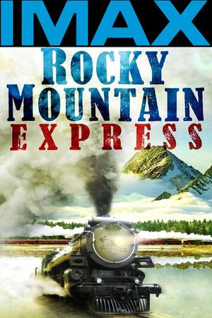 Rocky Mountain Express's poster